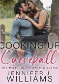 Cooking Up A Curveball (Mile High #3)