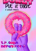 Donut Put It There (Erotic Eatz #3)