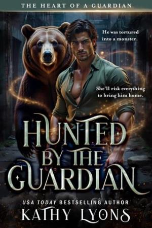 Hunted By the Guardian (The Heart of a Guardian #3)