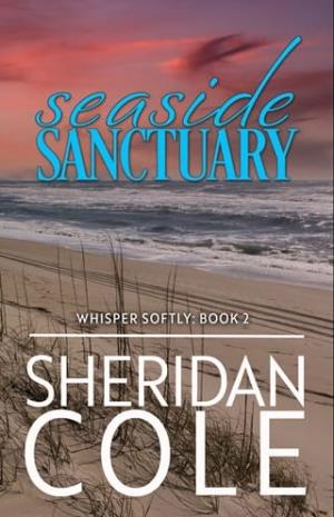 Seaside Sanctuary (Whisper Softly #2)