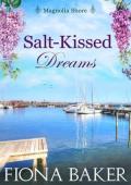 Salt-Kissed Dreams (Magnolia Shore #5)
