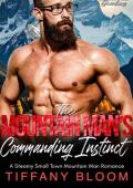 The Mountain Man's Commanding Instinct (Granitehart Ridge Guardians #1)