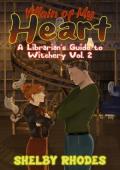 Villain of My Heart (A Librarian’s Guide to Witchery #2)