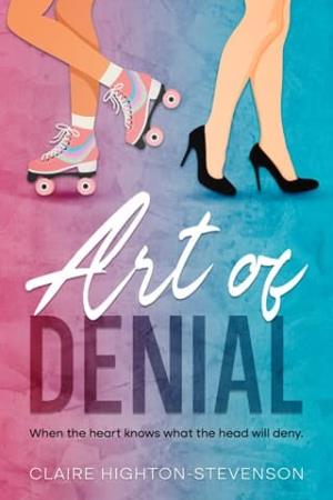 Art of Denial (Claire Highton-Stevenson. Connected World Romances)