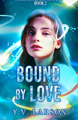 Bound by Love (Subliminal Bonds Duet #2)