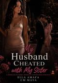 My Husband Cheated with My Sister (Her Marriage in Crisis #59)
