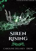 Siren Rising (Guardians of the Four Realms #5)