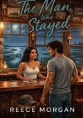 The Man Who Stayed (Ellery Cove #3)