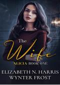 The Wife (A Woman Scorned 1#)