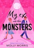 My Ex and Other Monsters
