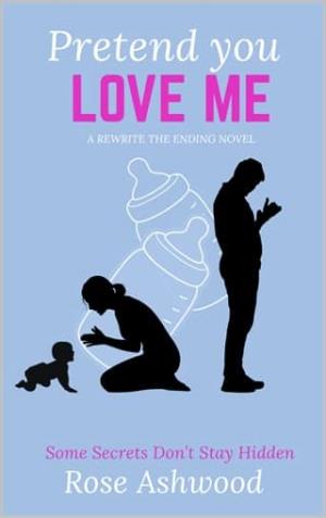 Pretend You Love Me (The Rewrite the Ending #1)