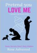 Pretend You Love Me (The Rewrite the Ending #1)
