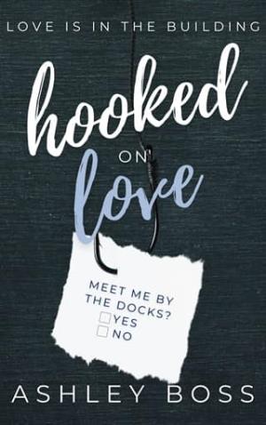 Hooked on Love (Love is in the Building #3)