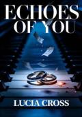 Echoes of You (Too Late to Keep Her #3)