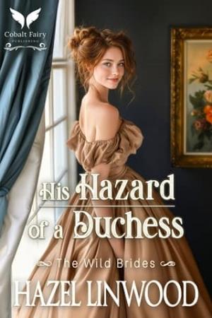 His Hazard of a Duchess (The Wild Brides #7)