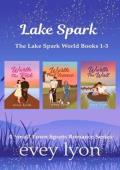 Lake Spark: The Complete Collection, Volume One