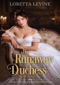 The Runaway Duchess (The Lost Duke #3)