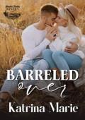 Barreled Over (Starlit Fields Winery #3)