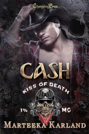Cash (Kiss of Death MC #15)