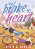 Don’t Brake My Heart