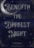Beneath the Darkest Night (The Etherealm Duology)