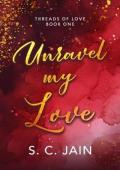 Unravel my Love (Threads of Love #1)