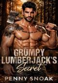 Grumpy Lumberjack’s Secret (Small Town Grumpy Sunshine #1)