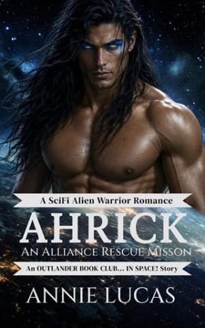 Ahrick (The Alliance Rescue #7)