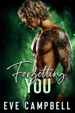 Forgetting You (Damaged Goods Duet #2)