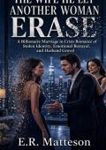 The Wife He Let Another Woman Erase
