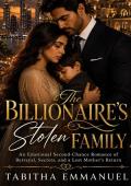 The Billionaire’s Stolen Family