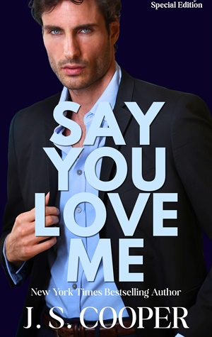 Say You Love Me (Always Loving You #2)