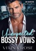 Unexpected Bossy Vows (The Silver Fox Situations #4)