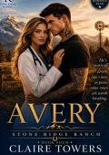 AVERY (Stone Ridge Ranch #4)
