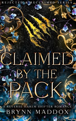 Claimed by the Pack (Rejected & Reclaimed #2)