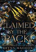 Claimed by the Pack (Rejected & Reclaimed #2)