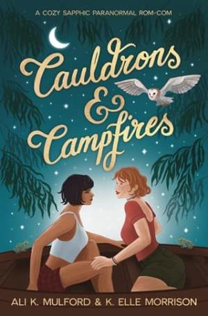 Cauldrons & Campfires (Lake Nevermore #1)