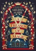 A Treason of Magic (A Treason of Magic #1)