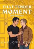 That Tender Moment (The Huxley Omegas #2)