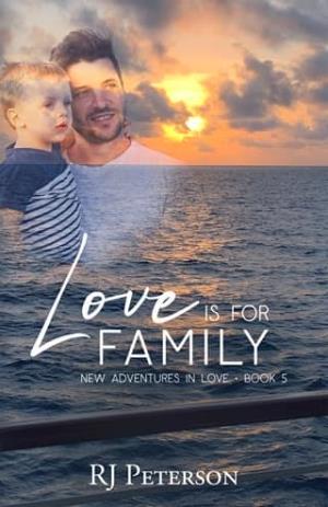 Love is for Family (New Adventures in Love #5)