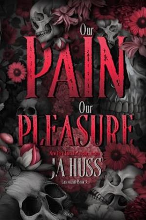 Our Pain Our Pleasure (Last to Fall #3)