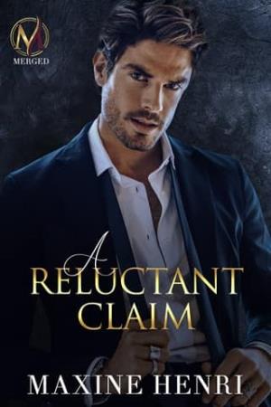 A Reluctant Claim (Merged #5)