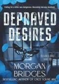 Depraved Desires (Villains & Vices #2)