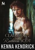 Claimed By a Ruthless Scot (The Lairds’ Forbidden Passions #1)