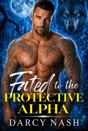 Fated to the Protective Alpha (Blackridge Pack #1)