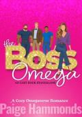 The Boss Omega (East Rock Omegaverse #1)