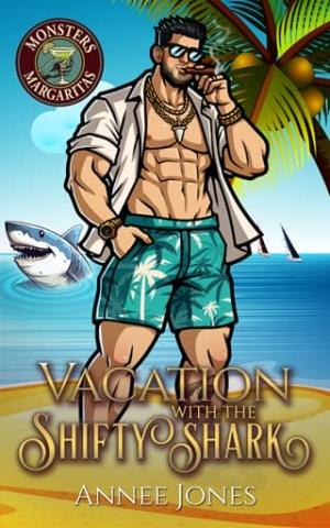 Vacation with the Shifty Shark (Monsters and Margaritas #13)