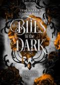 What Bites in the Dark (Fangs & Flowers #1)