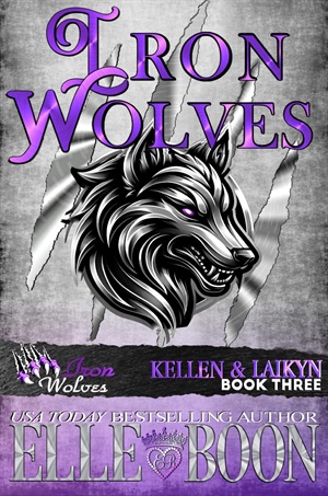 Iron Wolves, Kellen & Laikyn (Iron Wolves 2 #3)