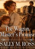 The Wagon Master's Promise
